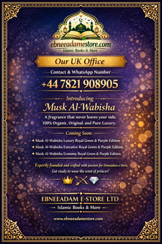 Ebneeadam E-Store LTD UK Office WhatsApp Number +44 7821 908905